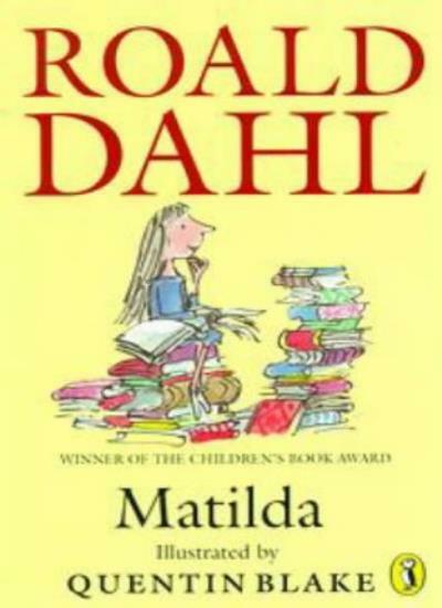 Matilda (Winner of the Children's Book Award) By Roald Dahl