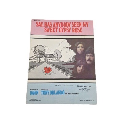 1973 Say Has Anybody Seen My Sweet Gypsy Rose Sheet Music Tony Orlando and Dawn