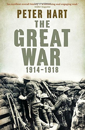 The Great War: 1914-1918,Peter Hart- 9781846682476