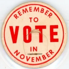 Milk Bottle Cap - REMEMBER TO VOTE IN NOVEMBER - used generic cap -  1 5/8" dia.