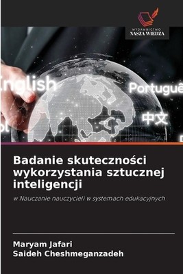 Badanie skutecznoci wykorzystania sztucznej inteligencji by Maryam Jafari (Polis