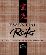 Essential Reiki: A Complete Guide to an Ancient Healing Art - VERY GOOD