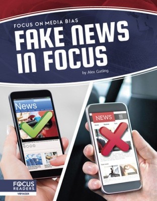 Focus on Media Bias: Fake News in Focus by Gatling, Alex [Paperback]