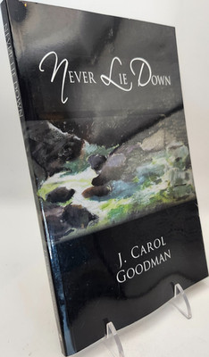 Never Lie Down by J. Carol Goodman (Softcover, 2010)