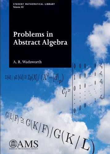 Problems in Abstract Algebra Wadsworth Paperback MP–AMM American Mathematical