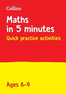 Maths in 5 Minutes a Day - Maths in 5 Minutes a Day Age 8-9: Home