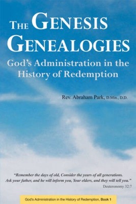 The Genesis Genealogies: God's Administration in the History of Rede - VERY GOOD
