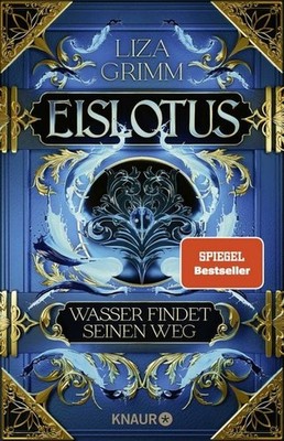 Eislotus. Wasser findet seinen Weg Roman | Band 1 der High Fantasy-Reihe um p...