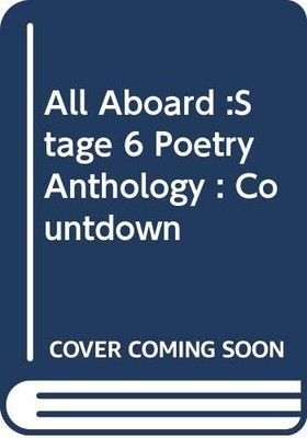 All Aboard Stage 6 Poetry Anthology:..., unknown author