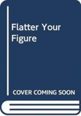 Flatter Your Figure Hardcover Jan Larkey
