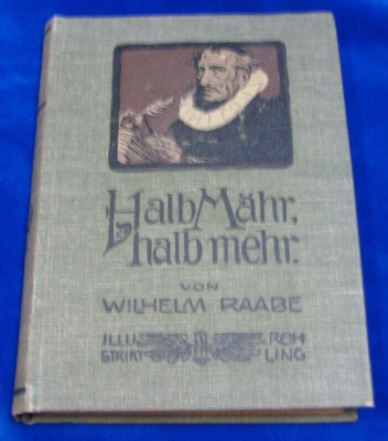 Halb Mahr Halb Mehr by Von Wilhelm Raabe