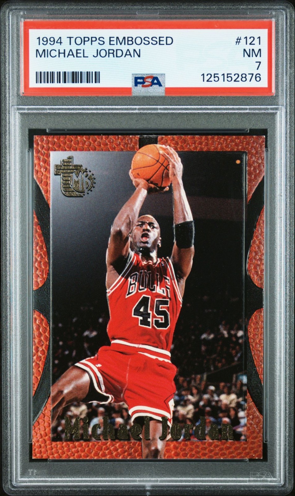 1994 Michael Jordan Topps Embossed #121 - PSA 7