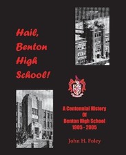John Foley Hail, Benton High School (Taschenb...