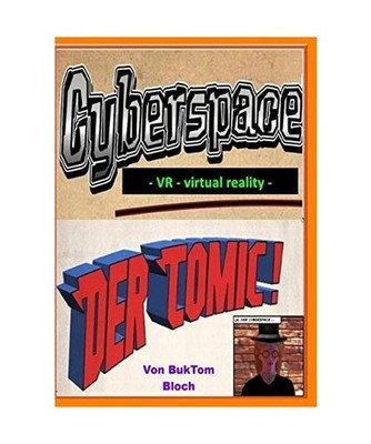 Cyberspace VR virtual reality: Der Comic: Der Comic, Tomm-Bub, Burkhard