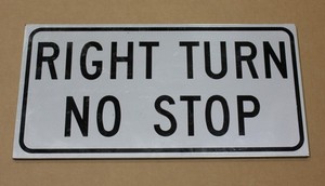 Right Turn No Stop Sign Authentic Road Sign Wooden