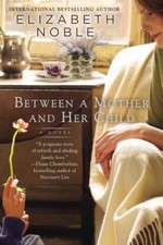 Image of Between a Mother and Her Child, Paperback by Noble, Elizabeth, Brand New, Fre...