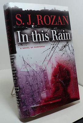 In This Rain by S J Rozan - First edition