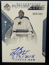 2018-19 SP Authentic Landon Bow RC Debut Future Watch #156 Auto /999