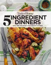Taste Of Home 5 Ingredient Dinners: Save money  time on dinner (TOH 5 In - GOOD