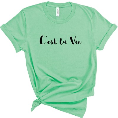 cest la vie shirt