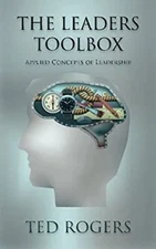 The Leaders ToolBox : Applied Concepts of Leadership Paperback Te