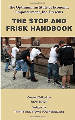 THE STOP AND FRISK HANDBOOK By Ryan C. Mack **BRAND NEW**