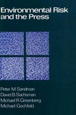 Environmental Risk and the Press Hardcover