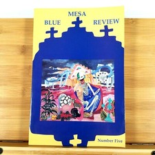 Blue Mesa Review Number Five - University of New Mexico - Spring 1993