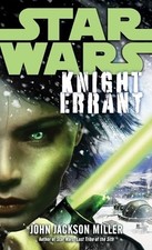 Knight Errant: Star Wars Legends, Miller, John Jackson