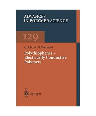 Polythiophenes â   Electrically Conductive Polymers: Electrically Conductiv