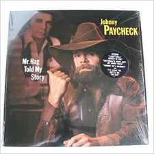 Johnny Paycheck ‎– Mr. Hag Told My Story (1981) Epic USA vinyl NEW sealed