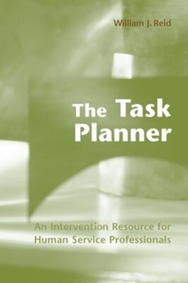 The Task Planner: An Intervention Resource for Human Service Professionals: New