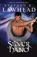 The Silver Hand Stephen R. Lawhead Taschenbuch Einband - Flex.(Paperback) 2013