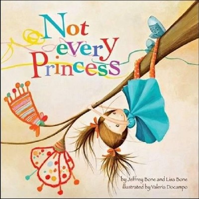 Not Every Princess by Jeffrey Bone (English) Paperback Book