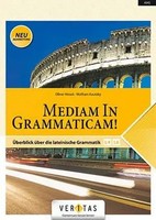 Mediam In Grammaticam! ÜBerblick üBer Die Lateinische Grammatik Kautzky (U. A.)