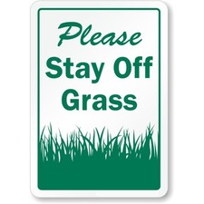 Stay Off Grass Aluminum Weatherproof Sign c01985