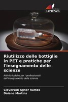 Cleverson Agner Ramos (U. A.) | Riutilizzo Delle Bottiglie In Pet E Pratiche...