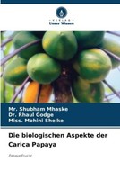 Die Biologischen Aspekte Der Carica Papaya Rhaul Godge