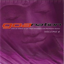 Goa Nation Vol. 4 - Goa Trance Psy Trance Psytrance Psychedelic Trance
