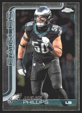 2025 Topps Chrome Jaelan Phillips #192 Philadelphia Eagles