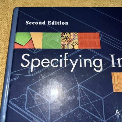 Specifying Interiors : 2nd Edition A Guide to Construction & FF&E From.McGowan 