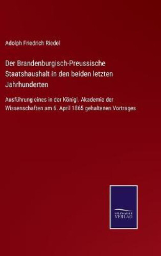 Thumbnail - Der Brandenburgisch-preussische Staatshaushalt In Den Beiden Letzten