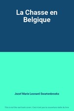 Die Jagd in Belgien, Jozef Marie Leonard Swartenbroekx