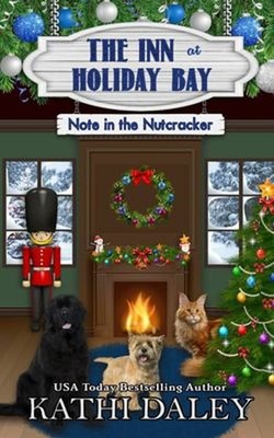 The Inn at Holiday Bay : Note in the Nutcracker Paperback Kathi D