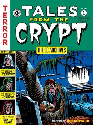 EC Archives: Tales from the Crypt Volume 1 by Various