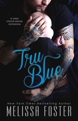 Tru Blue - Paperback By Foster, Melissa - VERY GOOD