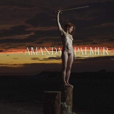 Amanda Palmer There Will Be No Intermission Music CDs New