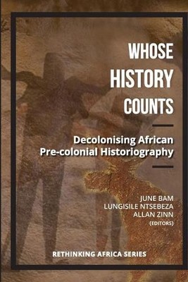 June Bam Whose history counts: Vol. 3 (Taschenbuch) Rethinking Africa series