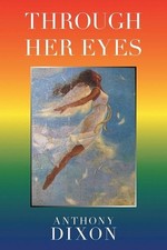 Through Her Eyes by Anthony Dixon (English) Paperback Book