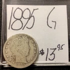 1895 Barber Silver Quarter G! ENN Coins